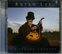 LEE, BRYAN - SIX STRING THERAPY (CD) on Sale