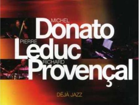 DONATO, MICHEL  LEDUC, PIERRE   PROVENCA - DEJA JAZZ (CD) Supply