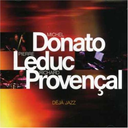 DONATO, MICHEL  LEDUC, PIERRE   PROVENCA - DEJA JAZZ (CD) Supply