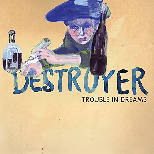 DESTROYER - TROUBLE IN DREAMS (CD) Online now