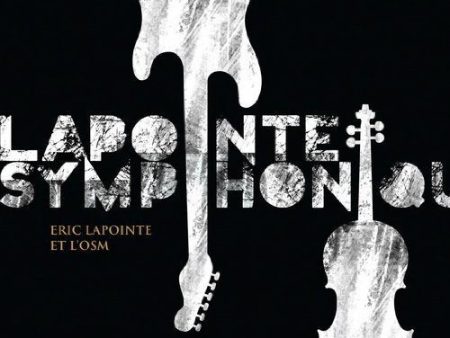 LAPOINTE, ERIC - LAPOINTE SYMPHONIQUE (CD) Cheap