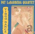 LABARBERA, PAT QUARTET - VIRGO DANCE (CD) For Cheap