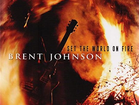 JOHNSON, BRENT - SET THE WORLD ON FIRE (CD) Hot on Sale