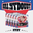 ITZY - KILL MY DOUBT (DIGIPACK VER.) (CD) on Sale